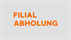 Filial Abholung