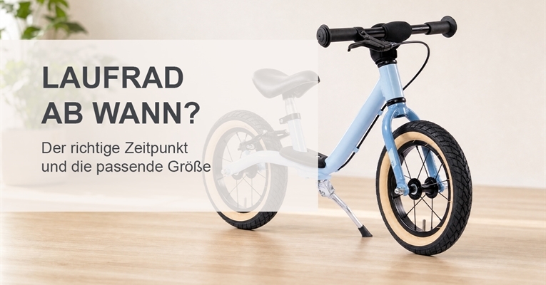 mehr zu Laufrad ab wann? Der richtige Zeitpunkt und die pa...