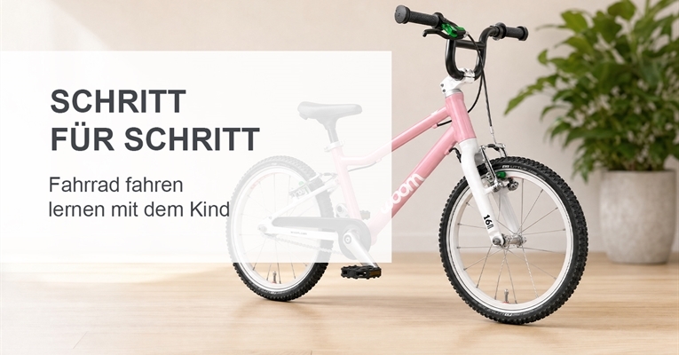 mehr zu Fahrrad fahren lernen mit dem Kind: Schritt für Sc...